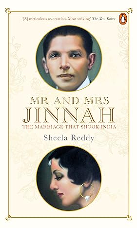Mr And Mrs Jinnah The Marriage That Shook India