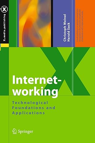 internetworking technological foundations and applications 1st edition christoph meinel ,harald sack