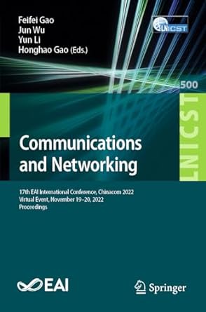 communications and networking 17th eai international conference chinacom 2022 virtual event november 19 20