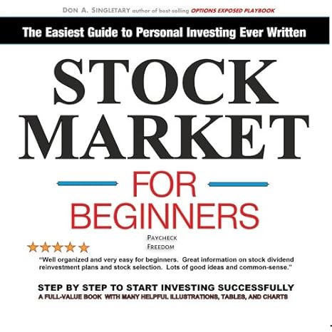 stock market for beginners paycheck freedom the easiest guide to personal investing ever written 1st edition