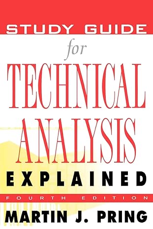 study guide for technical analysis explained the successful investor s guide to spotting investment trends