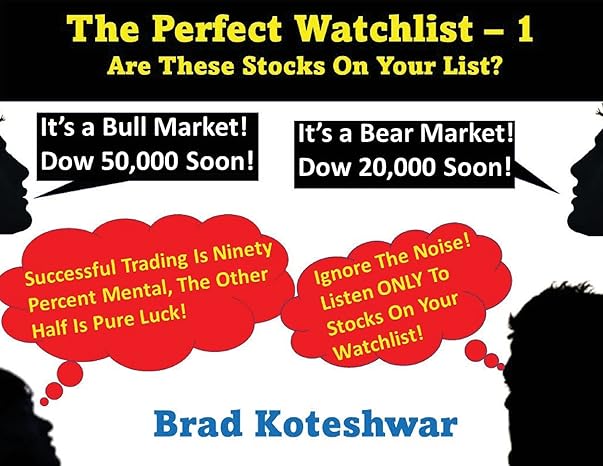 the perfect watchlist 1 are these stocks on your list 1st edition brad koteshwar 0976932423, 978-0976932420
