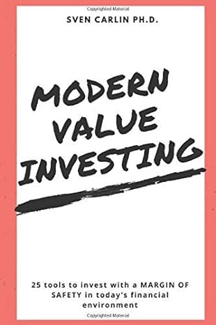 modern value investing 25 tools to invest with a margin of safety in today s financial environment 1st