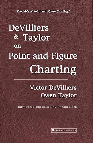 devilliers and taylor on point and figure charting 1st edition victor devilliers ,owen taylor 1905641524,