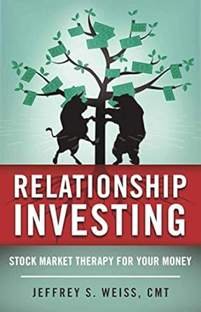 relationship investing stock market therapy for your money 1st edition jeffrey weiss cmt 1510769064,