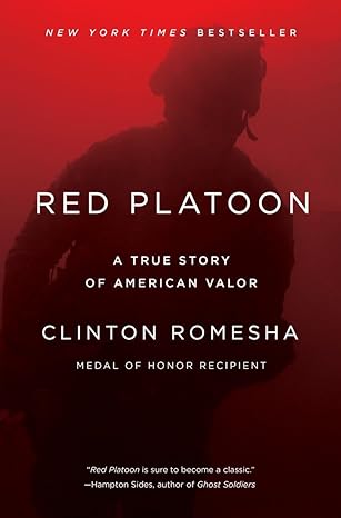 red platoon a true story of american valor 1st edition clinton romesha 1101984333, 978-1101984338