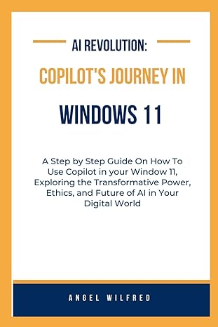 ai revolution copilots journey in windows 11 a step by step guide on how to use copilot in your window 11