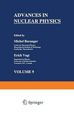 advances in nuclear physics volume 9 1st edition michel baranger 1461582369, 978-1461582366
