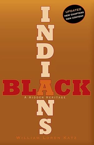 black indians a hidden heritage 1st edition william loren katz 1442446374, 978-1442446373