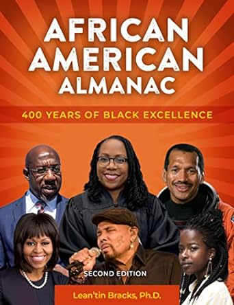 african american almanac 400 years of black excellence 2nd edition leantin bracks ph.d. 1578597803,