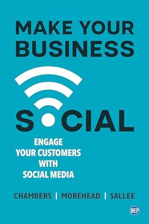 make your business social engage your customers with social media 1st edition lindsay chambers ,jennifer