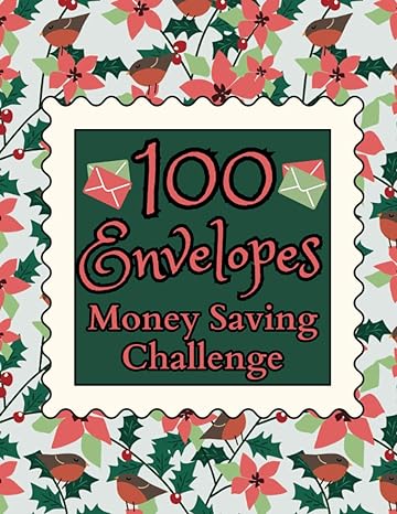100 envelopes money saving challenge a low income savings adventure easy and enjoyable way to save $1 000 115