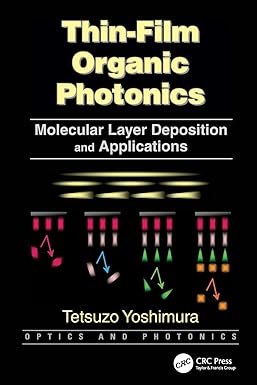 thin film organic photonics molecular layer deposition and applications 1st edition tetsuzo yoshimura