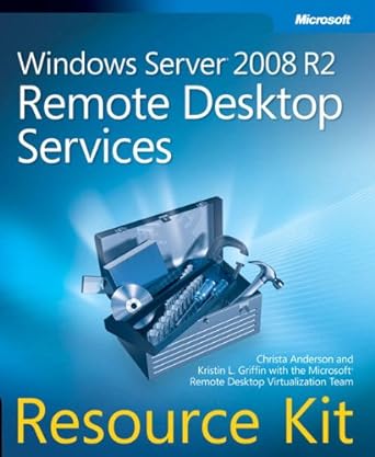 windows server 2008 r2 remote desktop services resource kit 1st edition christa anderson ,kristin griffin