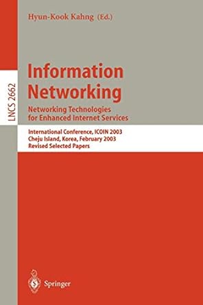 Information Networking Networking Technologies For Enhanced Internet Services International Conference Icoin 2003 Cheju Island Korea February 2003 Revised Selected Papers Lncs 2662