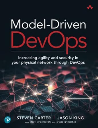 model driven devops increasing agility and security in your physical network through devops 1st edition