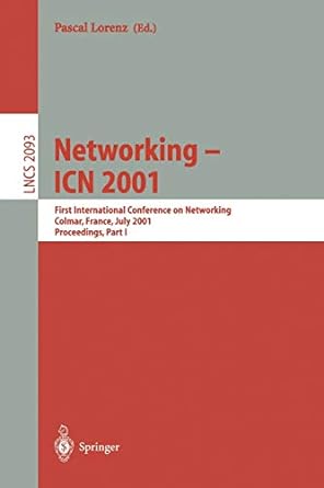 icn 2001 first international conference on networking colmar france july 2001 proceedings part 1 lncs 2093