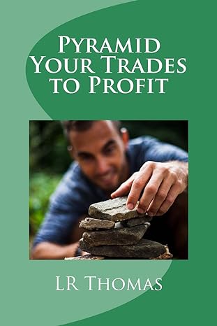pyramid your trades to profit 1st edition lr thomas 1494921227, 978-1494921224