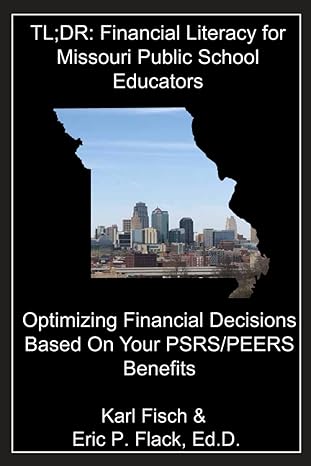 tl dr financial literacy for missouri public school educators optimizing financial decisions based on your