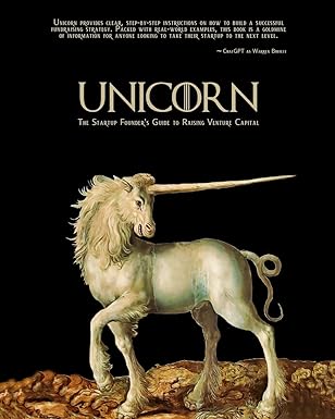 unicorn the startup founder s guide to raising venture capital 1st edition alexander muse 1088047491,