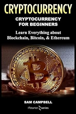 crypto currency cryptocurrency for beginners learn everything about blockchain bitcoin and ethereum 1st