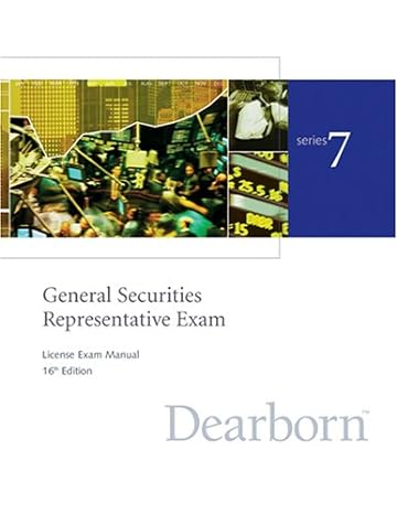series 7 general securites representative exam license exam manual 16th edition dearborn financial services