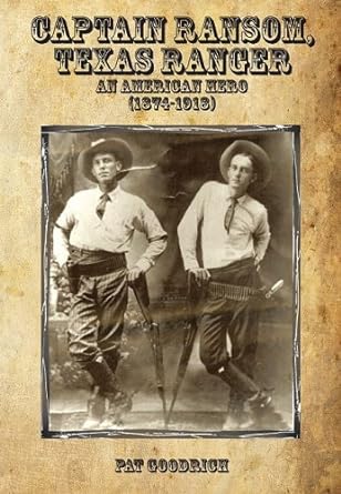 captain ransom texas ranger 1st edition pat hill goodrich 1933858303, 978-1933858302