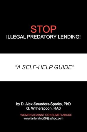 stop illegal predatory lending a self help guide 1st edition phd alex saunders-sparks 1425941214,