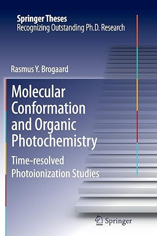 molecular conformation and organic photochemistry time resolved photoionization studies 2012th edition rasmus