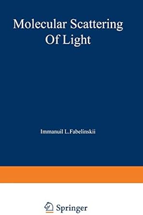 molecular scattering of light 1st edition i l fabelinskii 1468417428, 978-1468417425