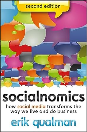 socialnomics how social media transforms the way we live and do business 2nd edition erik qualman 1118232658,