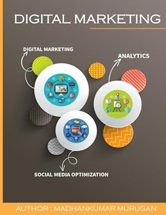 digital marketing social media optimization analytics 1st edition madhankumar murugan 979-8398664201