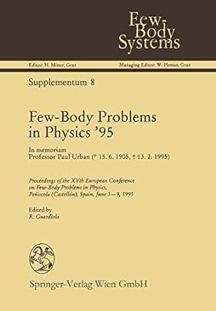 few body problems in physics 95 proceedings of the xvth european conference on few body problems in physics