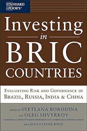 investing in bric countries evaluating risk and governance in brazil russia india and china 1st edition