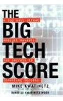 the big tech score a top wall street analyst reveals ten secrets to investing success 1st edition mike