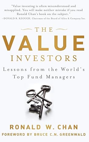 the value investors lessons from the world s top fund managers 1st edition ronald chan ,bruce c. greenwald