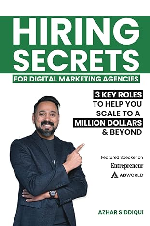 hiring secrets for digital marketing agencies 3 key roles to help you scale to a million dollars and beyond