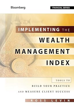 implementing the wealth management index 1st edition ross levin 1118027647, 978-1118027646