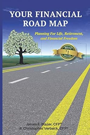 Your Financial Road Map Planning For Life Retirement And Financial Freedom