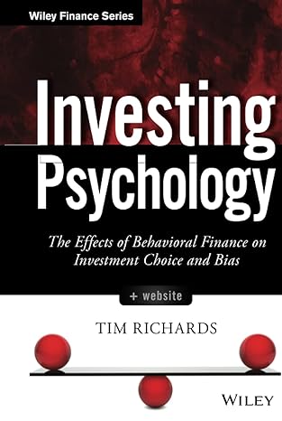 investing psychology + website the effects of behavioral finance on investment choice and bias 1st edition