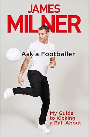 ask a footballer 1st edition james milner 1529404967, 978-1529404968