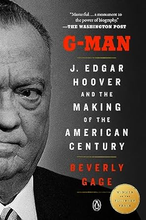 g man j edgar hoover and the making of the american century 1st edition beverly gage 0593511468,