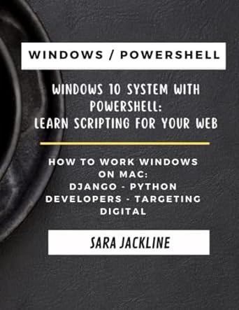 windows / powershell windows 10 system with powershell learn scripting for your web how to work windows on