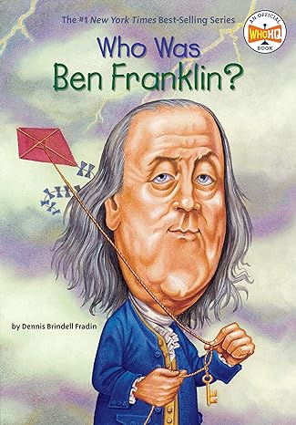 who was ben franklin 1st edition dennis brindell fradin, who hq, john obrien 0448424959, 978-0448424958