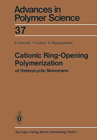 cationic ring opening polymerization of heterocyclic monomers 1st edition stanislaw penczek ,przemyslaw