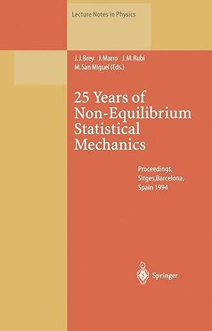 25 years of non equilibrium statistical mechanics proceedings sitges barcelona spain 1994 1st edition j j