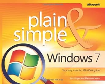 plain and simple microsoft windows 7 your easy colorful see how guide 1st edition jerry joyce ,marianne moon