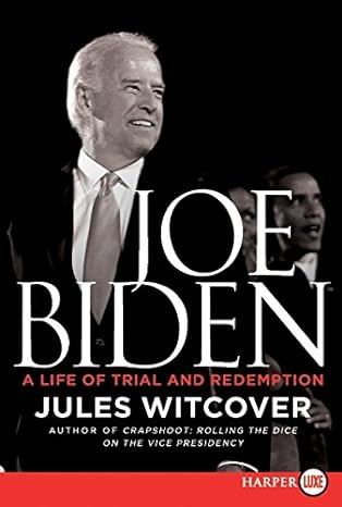 joe biden a life of trial and redemption 1st edition jules witcover 006200218x, 978-0062002181