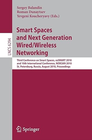 smart spaces and next generation wired/wireless networking third conference on smart spaces rusmart 2010 and