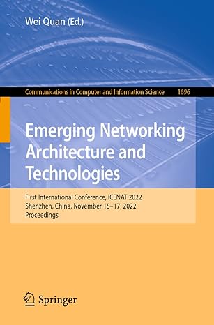 emerging networking architecture and technologies first international conference icenat 2022 shenzhen china